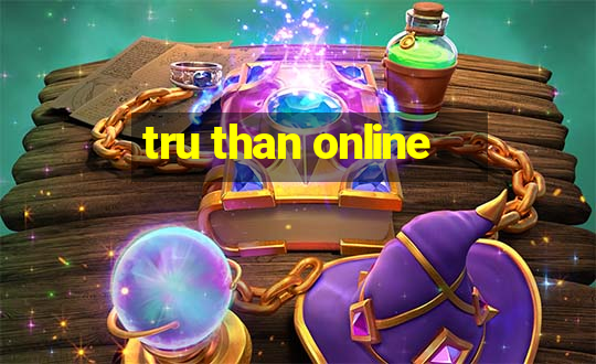 tru than online