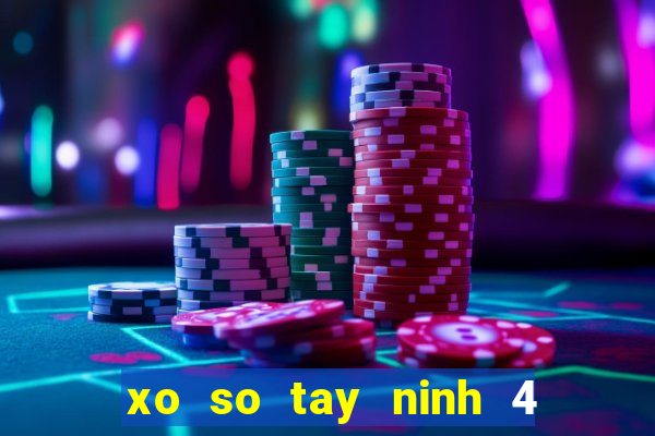 xo so tay ninh 4 5 2024