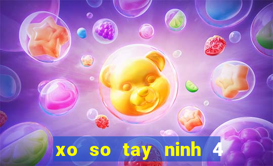 xo so tay ninh 4 5 2024