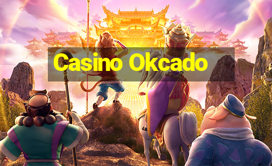 Casino Okcado