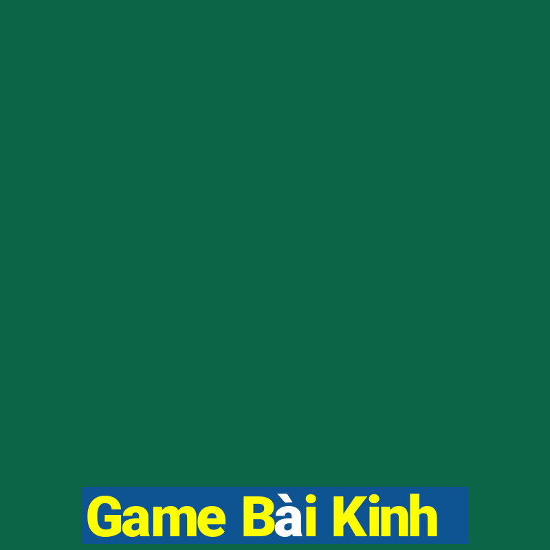 Game Bài Kinh