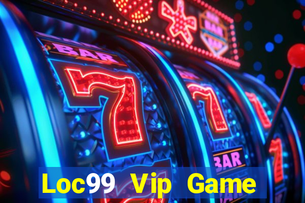 Loc99 Vip Game Bài Online