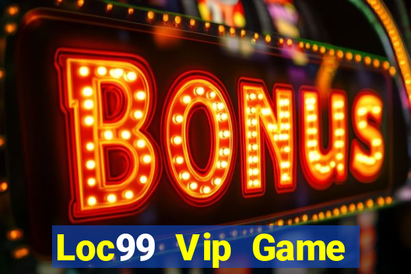 Loc99 Vip Game Bài Online