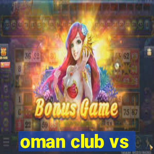 oman club vs