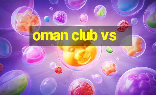 oman club vs