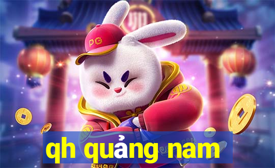 qh quảng nam