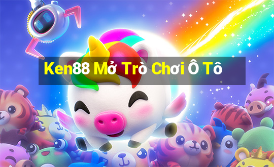 Ken88 Mở Trò Chơi Ô Tô