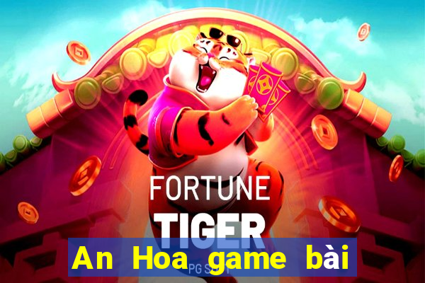 An Hoa game bài phiên bản Crack