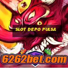 slot depo pulsa