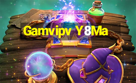 Gamvipv Y8Ma