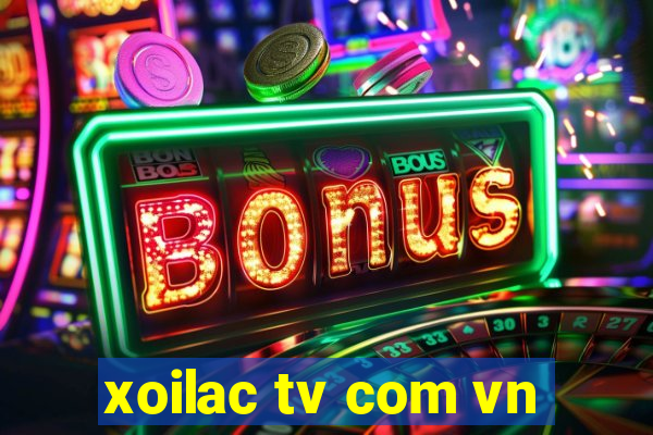 xoilac tv com vn