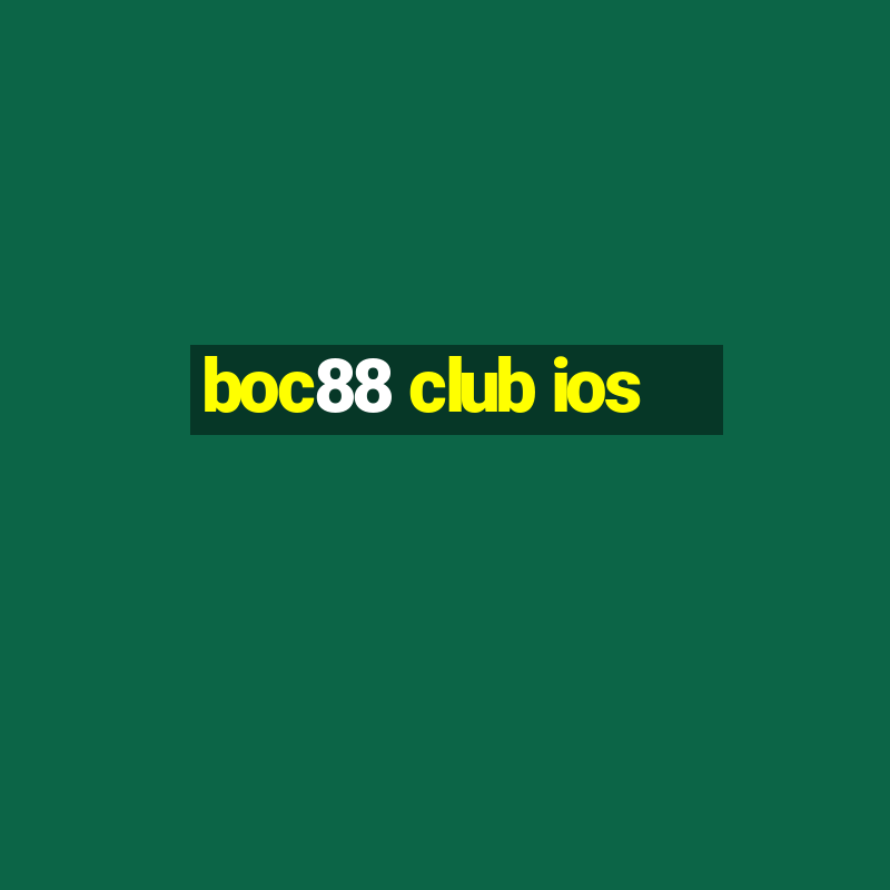 boc88 club ios