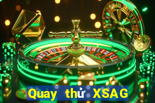 Quay thử XSAG ngày 20