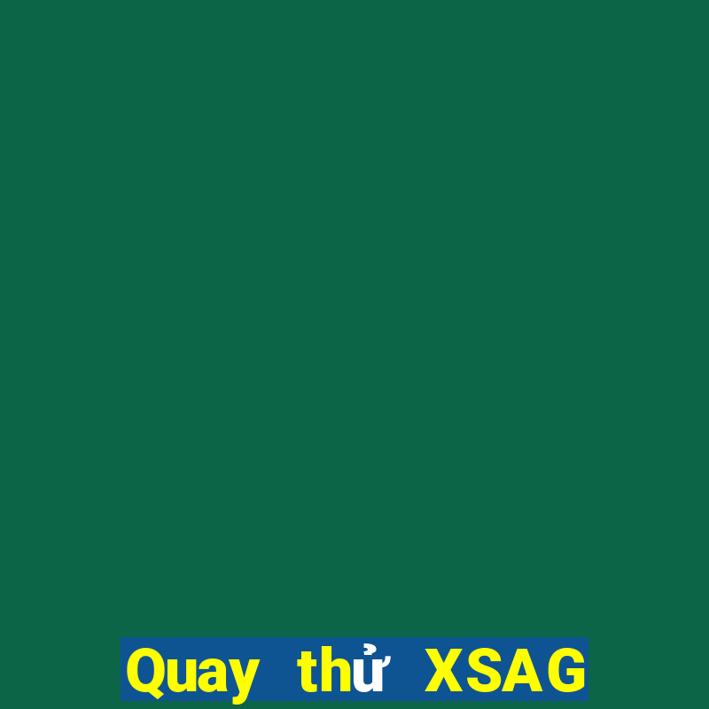 Quay thử XSAG ngày 20