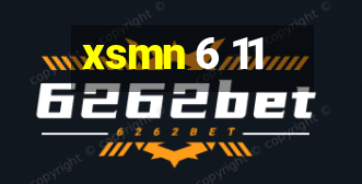 xsmn 6 11