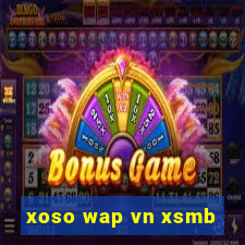 xoso wap vn xsmb