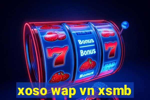 xoso wap vn xsmb