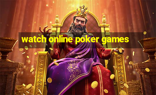 watch online poker games