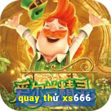 quay thử xs666