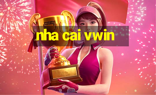 nha cai vwin