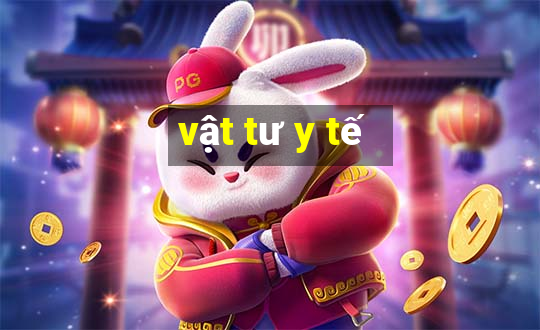 vật tư y tế