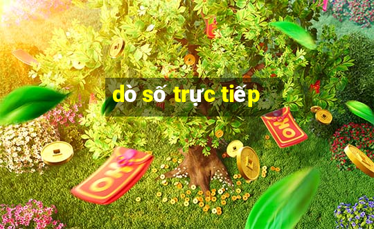 dò số trực tiếp