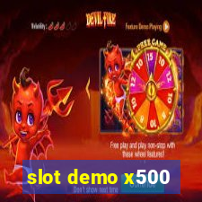 slot demo x500