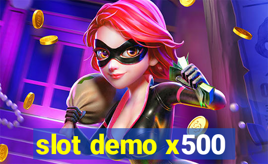 slot demo x500