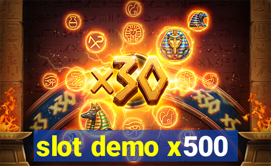 slot demo x500