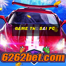 game thẻ bài pc