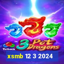 xsmb 12 3 2024