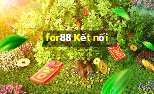 for88 Kết nối