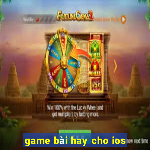 game bài hay cho ios