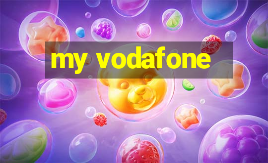 my vodafone