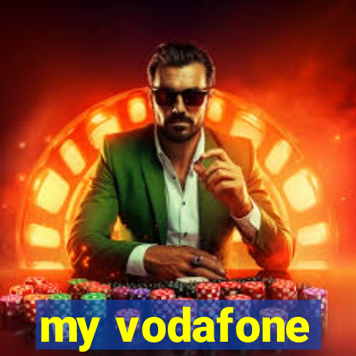 my vodafone