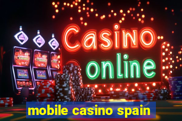 mobile casino spain