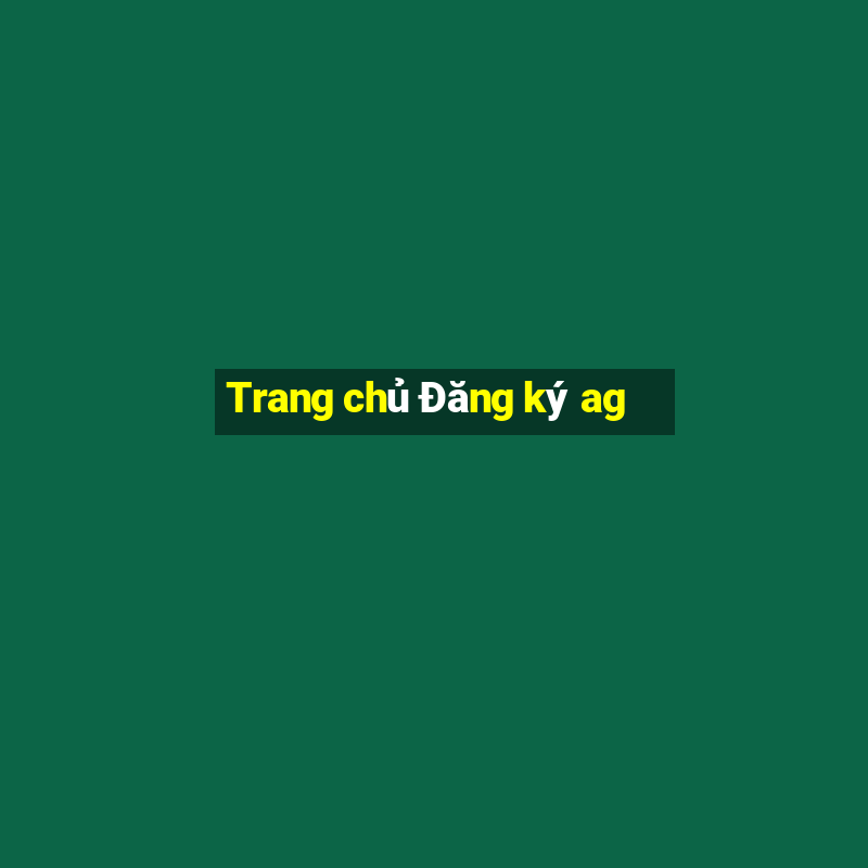 Trang chủ Đăng ký ag