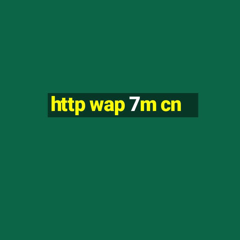 http wap 7m cn