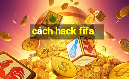 cách hack fifa