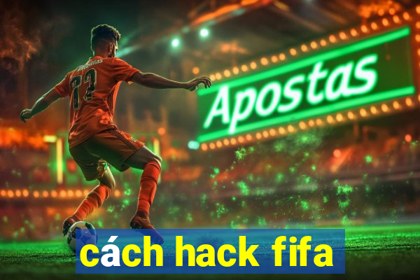 cách hack fifa