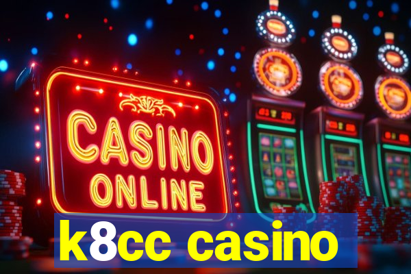 k8cc casino