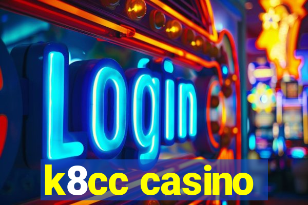 k8cc casino