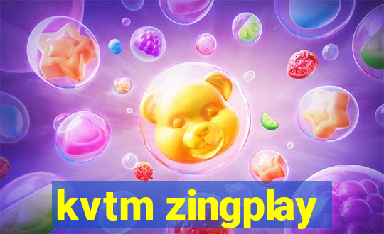 kvtm zingplay