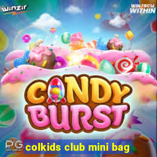 colkids club mini bag