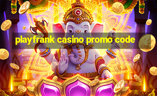 playfrank casino promo code