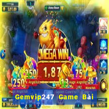 Gemvip247 Game Bài Online Uy Tín