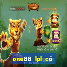 one88 lpl có thể đặt cược ở đâu