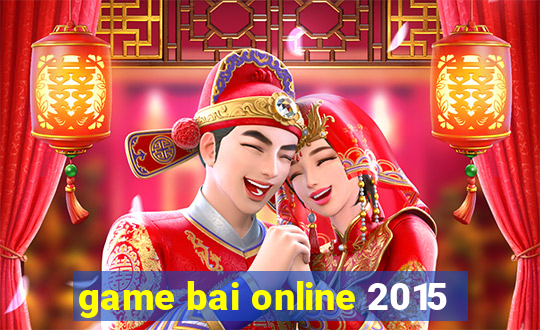 game bai online 2015