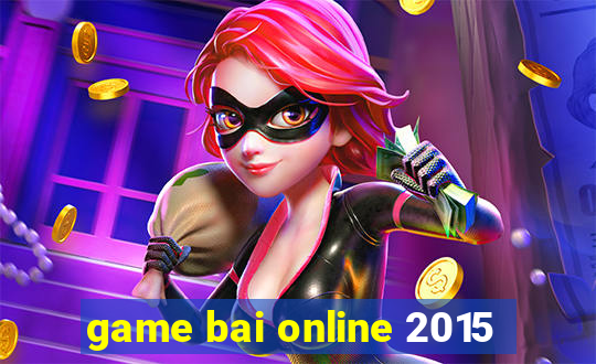 game bai online 2015