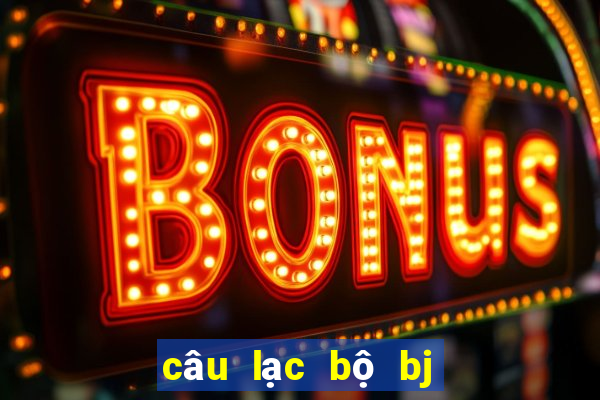 câu lạc bộ bj hàn quốc